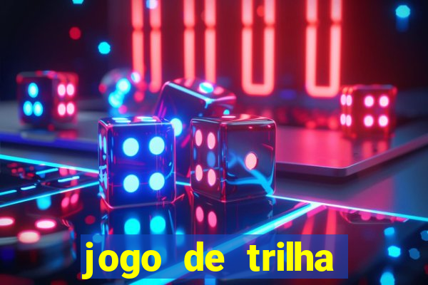 jogo de trilha para imprimir